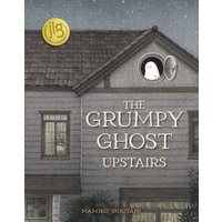 The Grumpy Ghost Upstairs