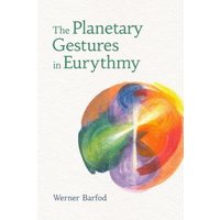 The Planetary Gestures in Eurythmy