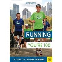 Running Until You're 100