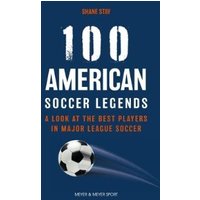 100 American Soccer Legends