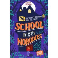 School for Nobodies