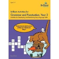 Brilliant Activities for Grammar and Punctuation, Year 2