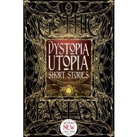 Dystopia Utopia Short Stories