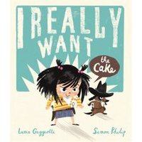 I Really Want the Cake!