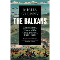 The Balkans, 1804-2012