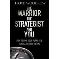 The Warrior the Strategist and You