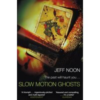 Slow Motion Ghosts