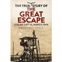 The True Story of the Great Escape