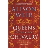 Queens of the Age of Chivalry