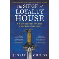 The Siege of Loyalty House