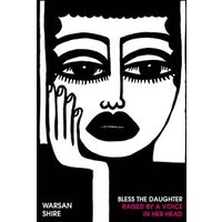 Bless the Daughter Raised by a Voice in Her Head