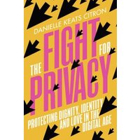 The Fight for Privacy
