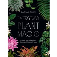 Everyday Plant Magic