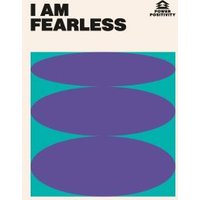 I Am Fearless