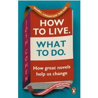 How to Live, What to Do