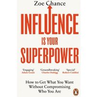 Influence Is Your Superpower