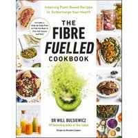 The Fibre Fuelled Cookbook