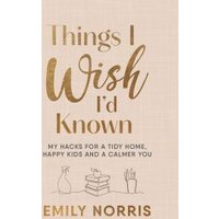 Things I Wish I'd Known