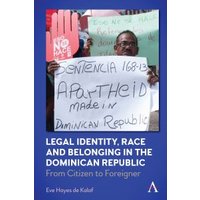 Legal Identity, Race and Belonging in the Dominican Republic