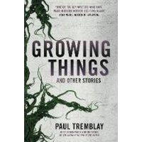 Growing Things and Other Stories