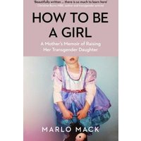 How to Be a Girl