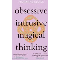 Obsessive, Intrusive, Magical Thinking