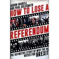 How to Lose a Referendum