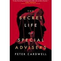 The Secret Life of Special Advisers