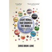 Eight Words That Changed the World