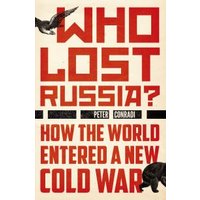 Who Lost Russia?