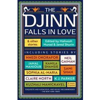 The Djinn Falls in Love and Other Stories