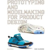 Prototyping and Modelmaking for Product Design