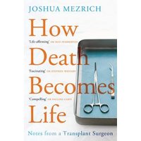 How Death Becomes Life