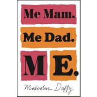Me Mam, Me Dad, Me