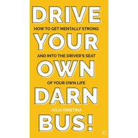 Drive Your Own Darn Bus!