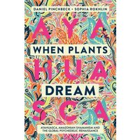 When Plants Dream