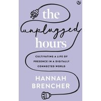 The Unplugged Hours
