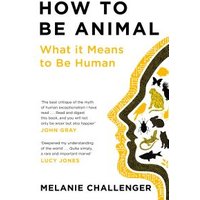 How to Be Animal