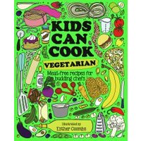 Kids Can Cook Vegetarian