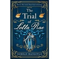 The Trial of Lotta Rae
