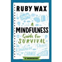 A Mindfulness Guide for Survival