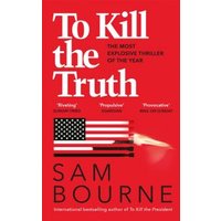 To Kill the Truth