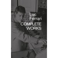 Luc Ferrari, Complete Works