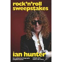 Rock 'N' Roll Sweepstakes. Volume One Mott's the Story