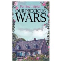 Our Precious Wars