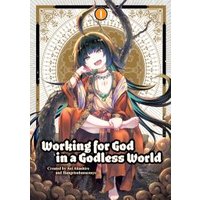 Working for God in a Godless World. Vol. 1