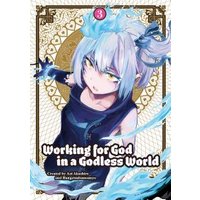 Working for God in a Godless World. Vol. 3