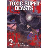 Toxic Super Beasts. Volume 2