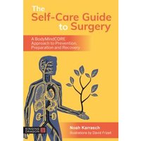 The Self-Care Guide to Surgery
