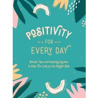 Positivity for Every Day